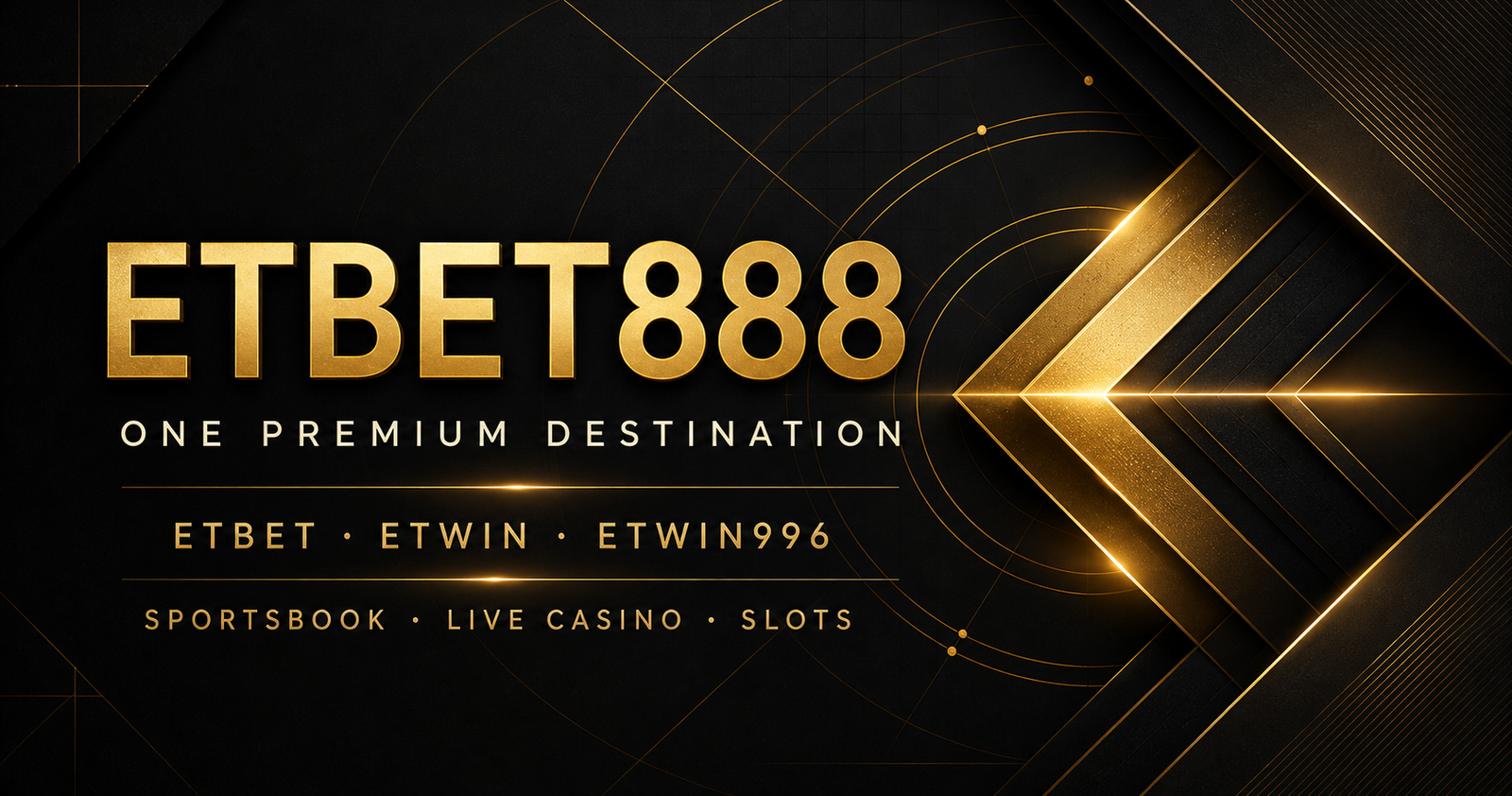 ETBET888 premium destination for ETBET, ETWIN and ETWIN996 visitors